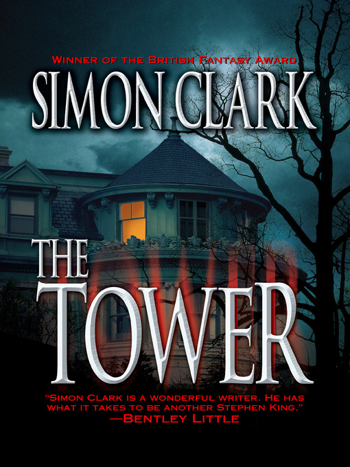 Title details for The Tower by Simon Clark - Available